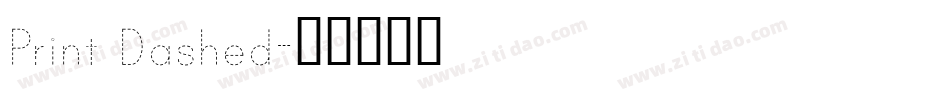 Print Dashed字体转换